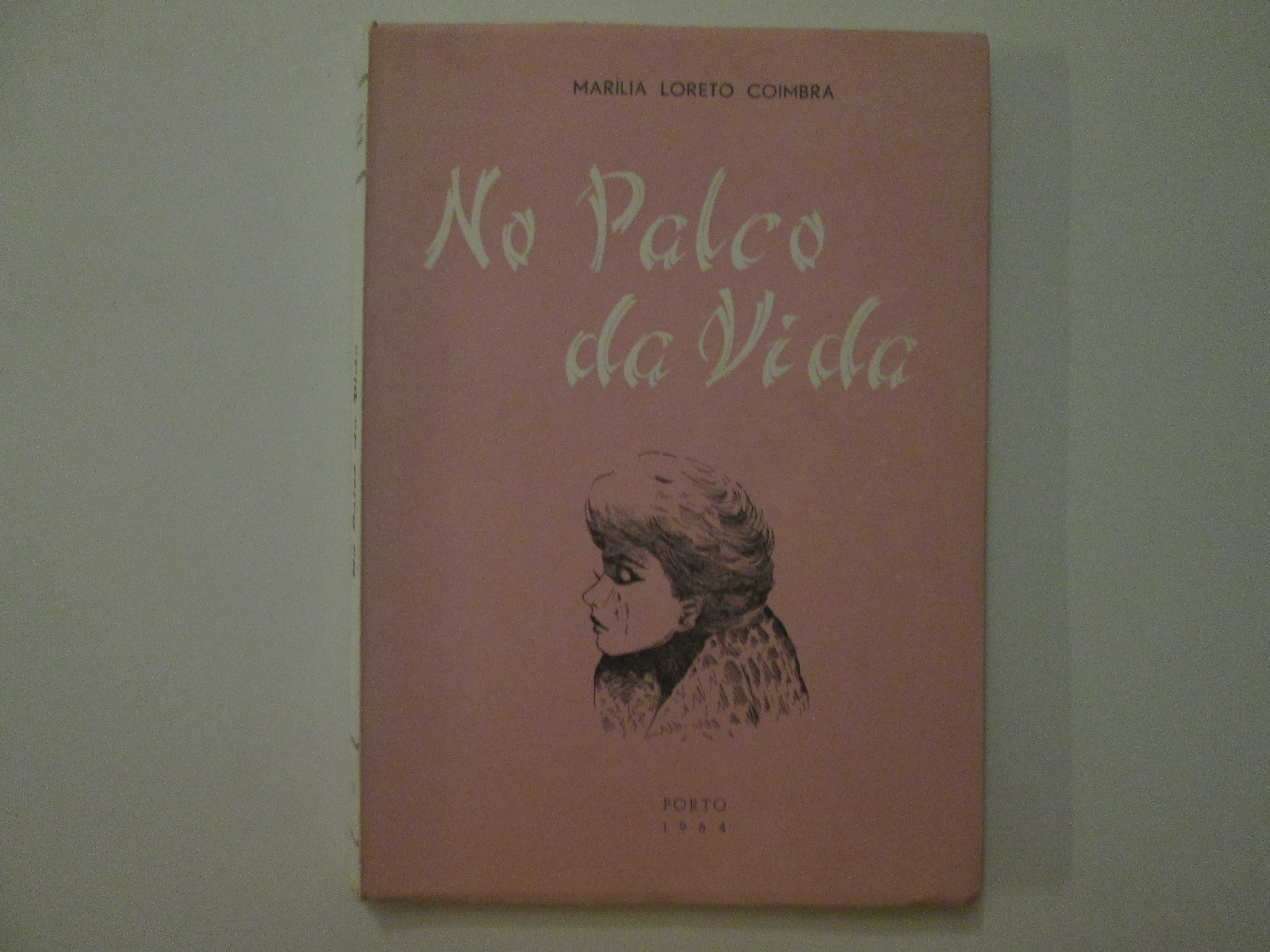 No palco da vida- Marília Loreto Coimbra