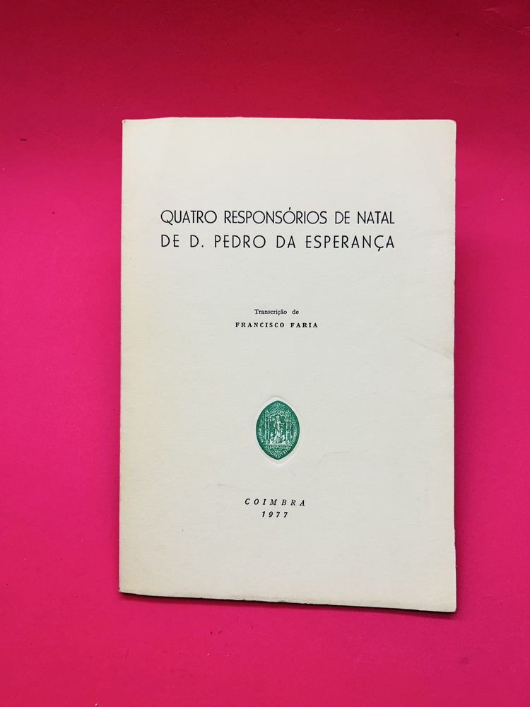 QUATRO RESPONSÓRIOS DE NATAL DE D. PEDRO DA ESPERANÇA