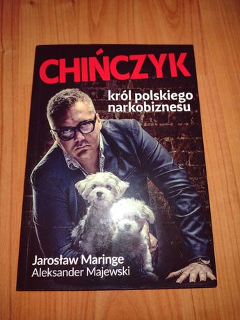 Książka: J.Maringe i A.Majewski - Chińczyk Król Polskiego Narkobiznesu