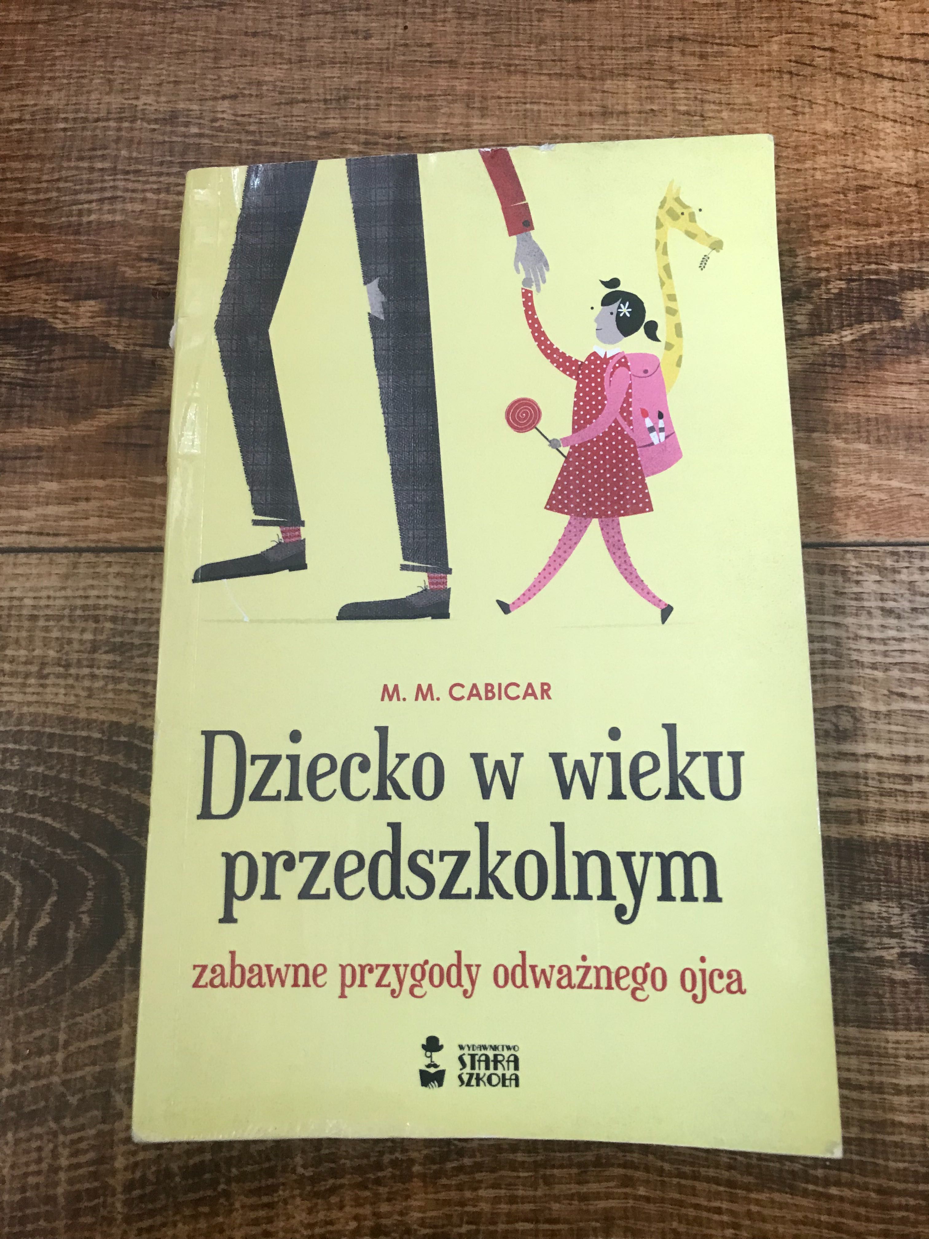 Dziecko w wieku przedszkolnym - zabawne przygody odważnego ojca