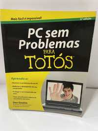 PC sem problemas para Totós