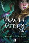Magia Cierni NieZwykłe Margaret Rogerson Rok wydania: 2019, oprawa: