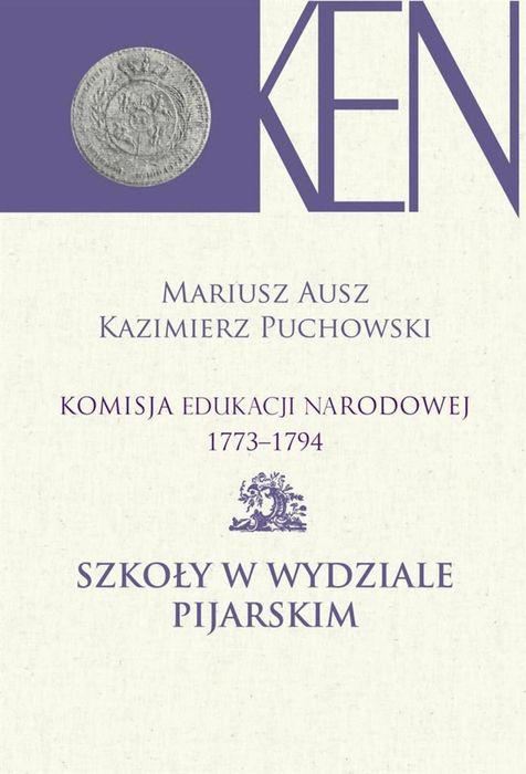 Komisja Edukacji Narodowej 1773, 1794 T.9 ASPRA Mariusz Ausz, Kazimier