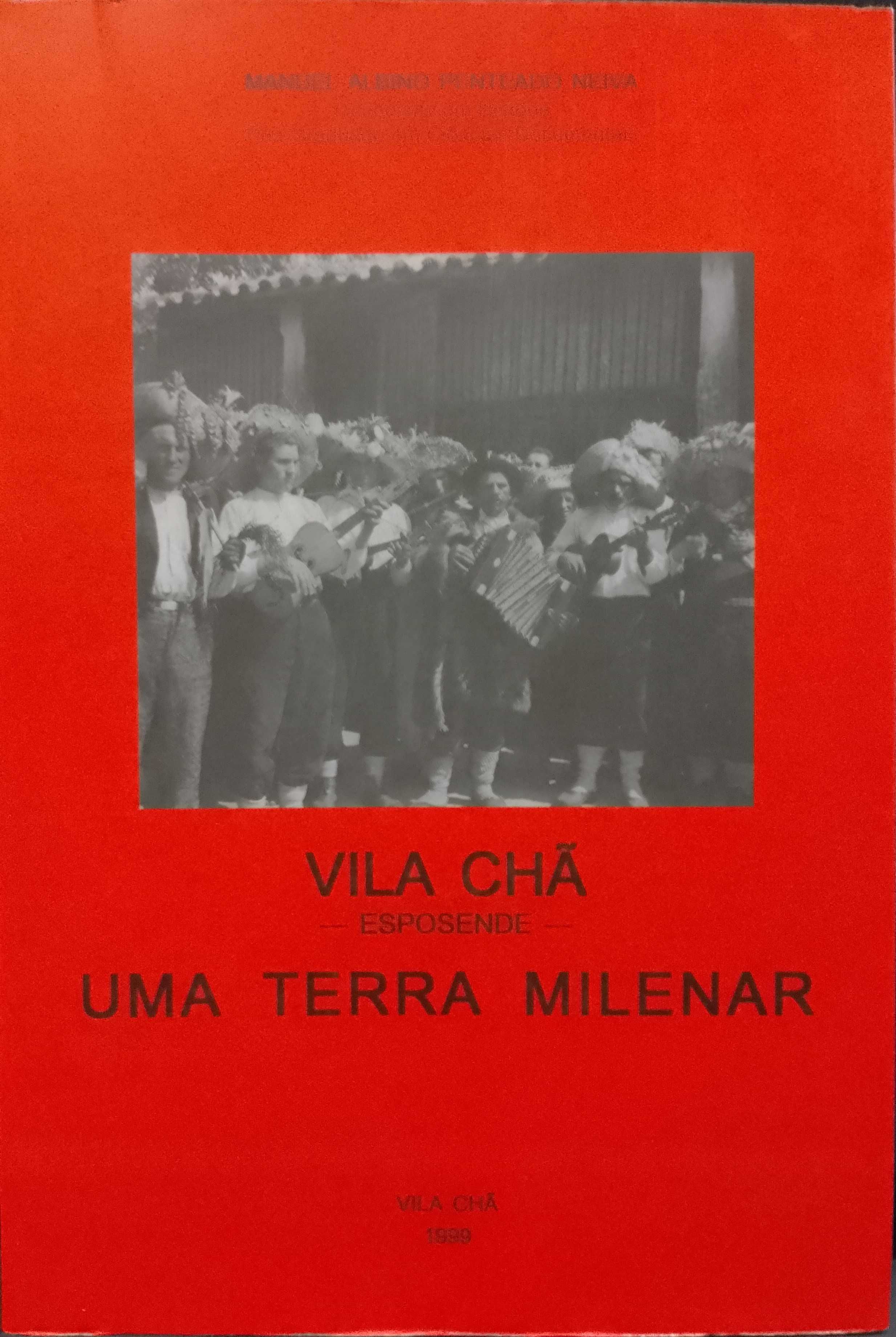 Vila Chã "Esposende" uma terra milenar - Manuel Albino Penteado Neiva