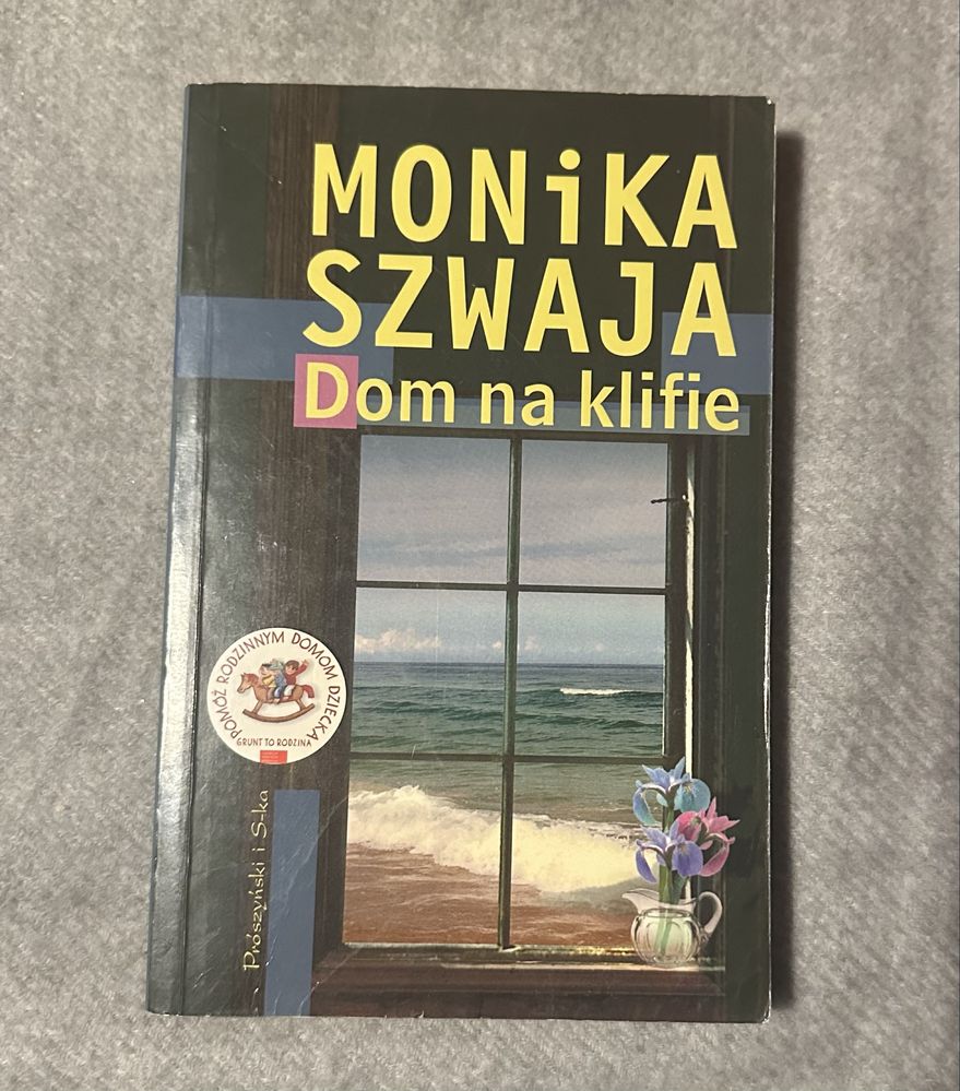 Dom na klifie - Monika Szwaja