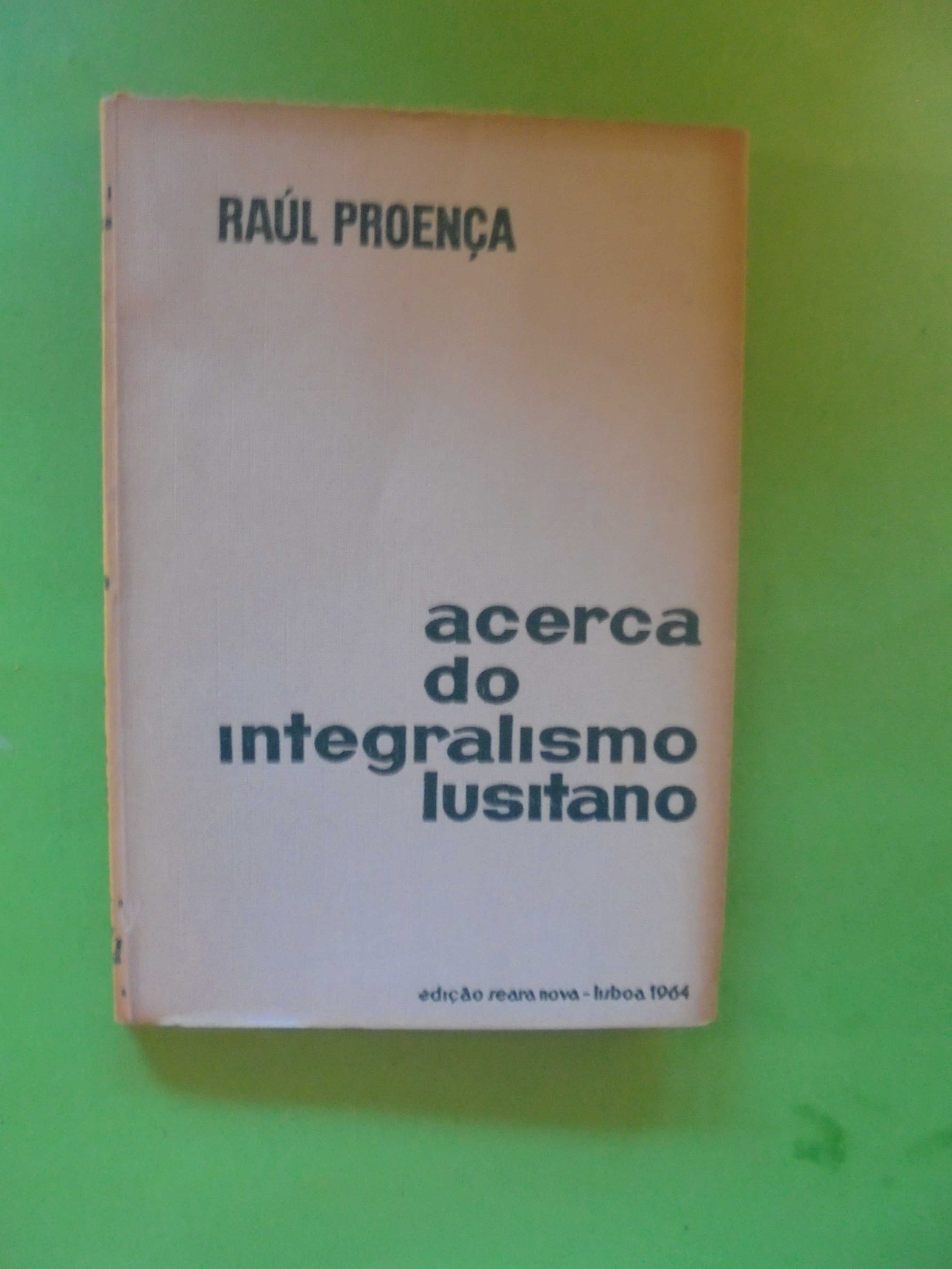 Proênça (Raúl);Acerca do Integralismo Lusitano