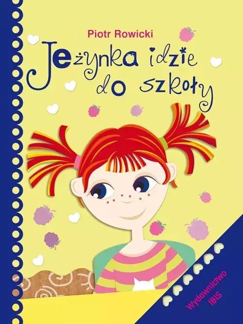 Jeżynka Idzie Do Szkoły  Piotr Rowicki