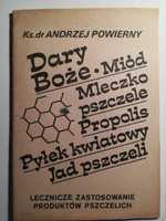 Dary Boże Miód Mleczko Propolis Pyłek Powierny