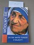 Módlmy się do św. Matki Teresy