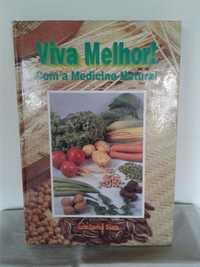 Livro Viva Melhor! Com a Medicina Natural