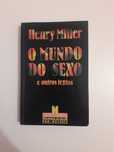 Henry Miller, o mundo do sexo e outros textos