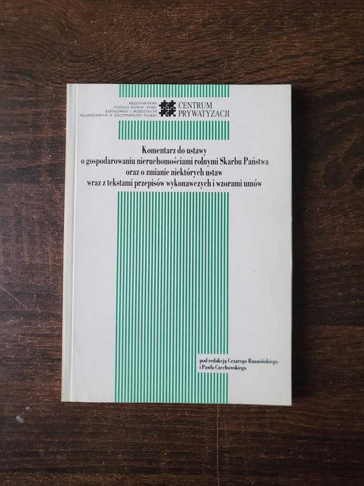 Komentarz do ustawy o gospodarowaniu nieruchomościami rolnymi Skarbu