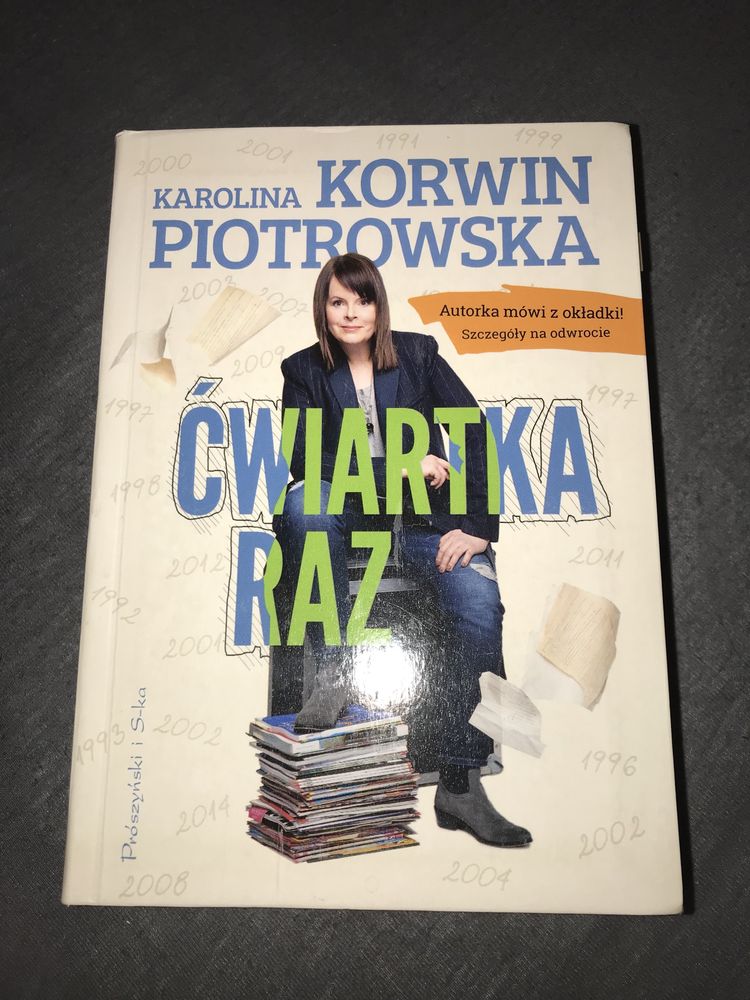 „Ćwiartka raz” Karolina Korwin Piotrowska