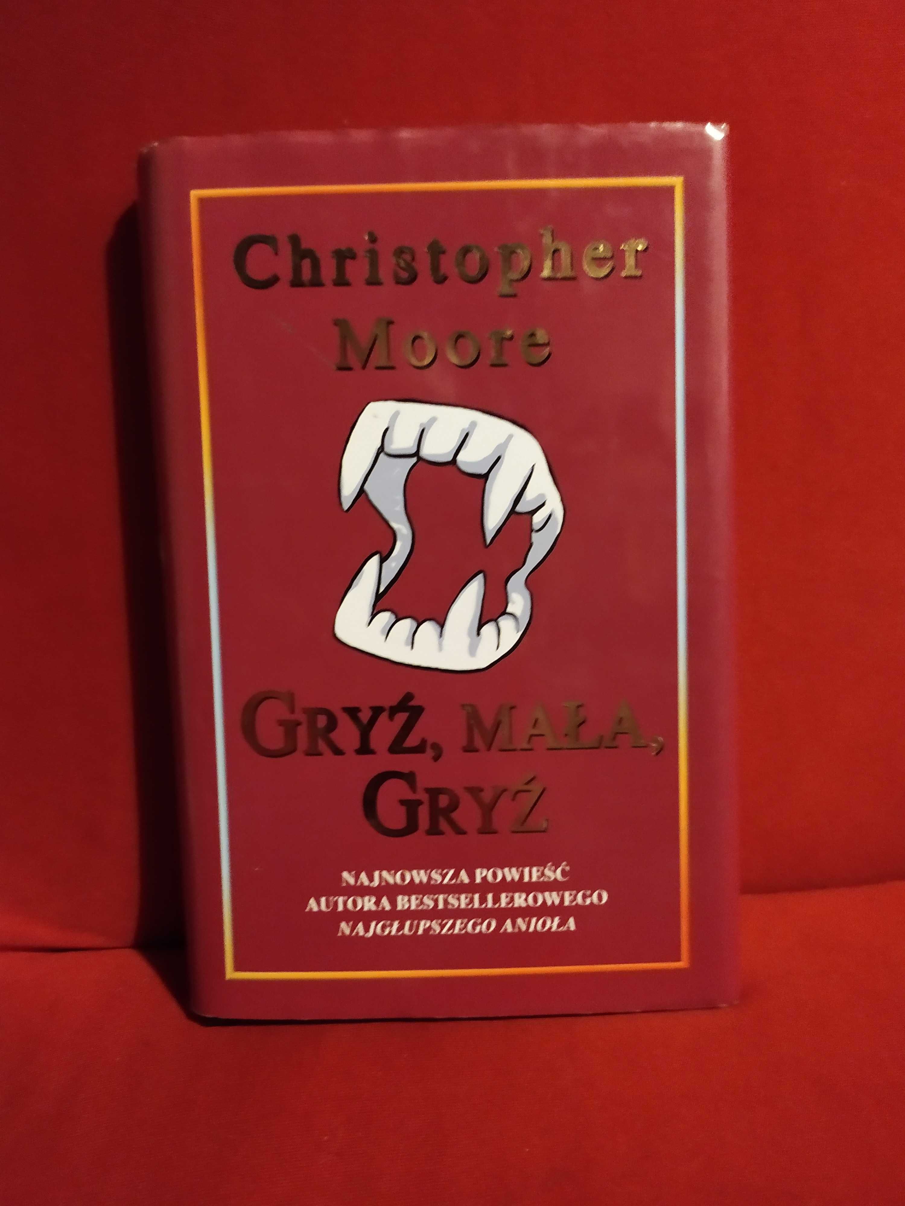 Gryź, mała gryź - Christopher Moore