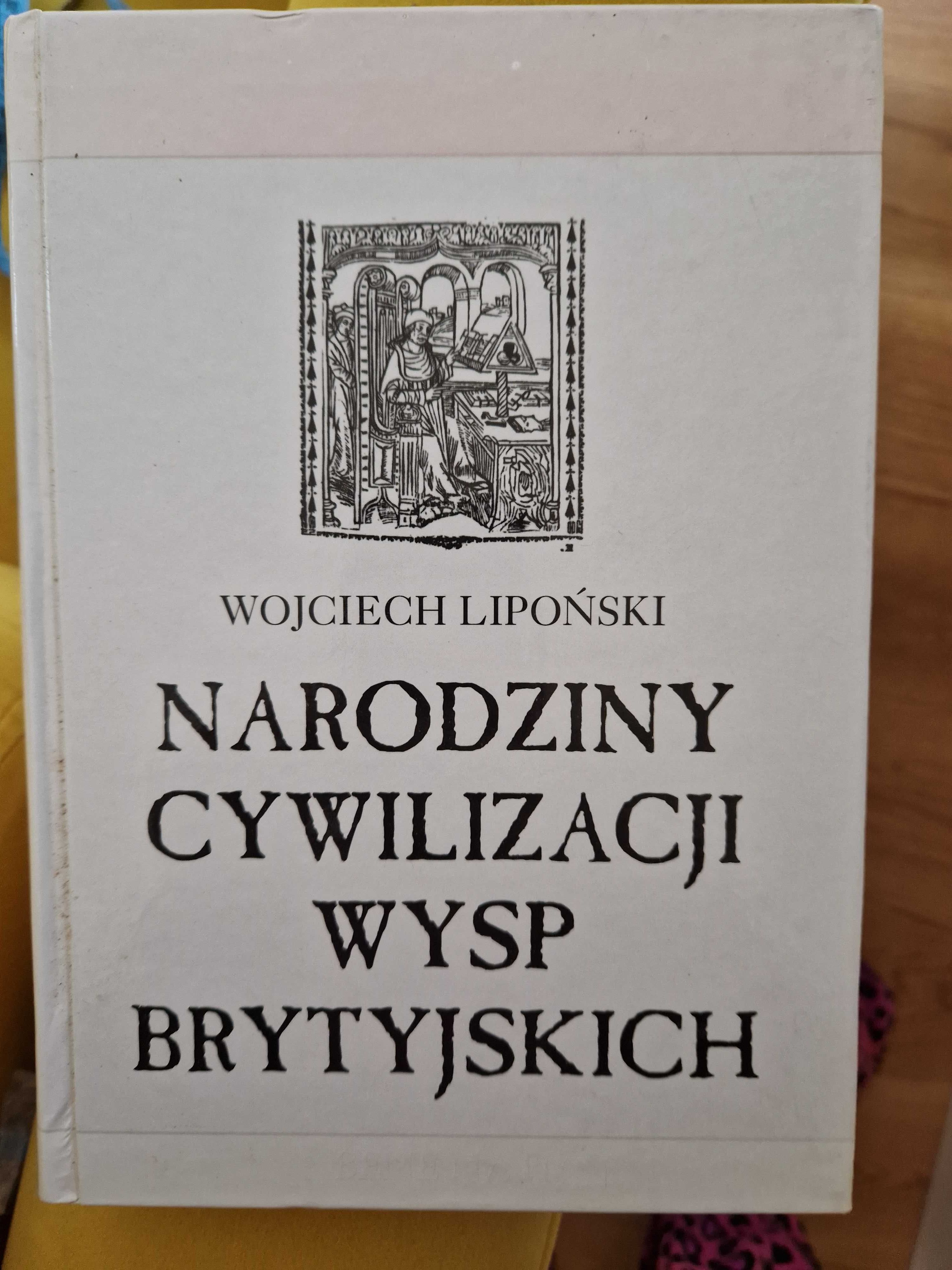 W. Lipoński Narodziny CYWILIZACJI WYSP Brytyjskich