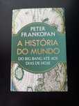 A História do Mundo - Peter Frankopan