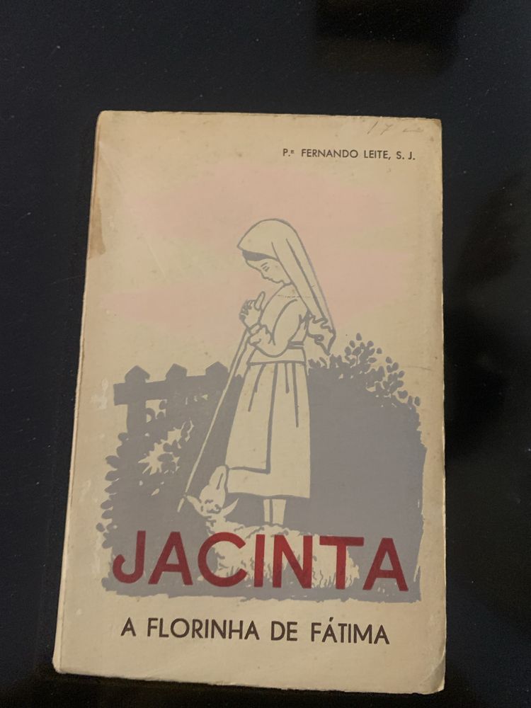 JACINTA : A Florinha de Fátima * Pe. Fernando Leite, S.J.