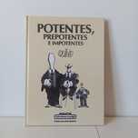 Potentes, Prepotentes E Impotentes - Quino