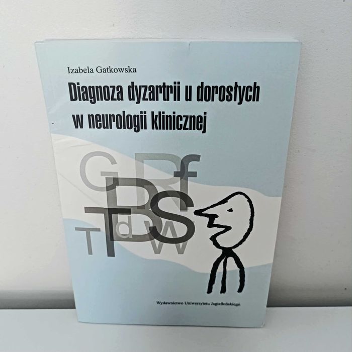 Diagnoza dyzartrii u dorosłych w neurologii klinicznej + CD