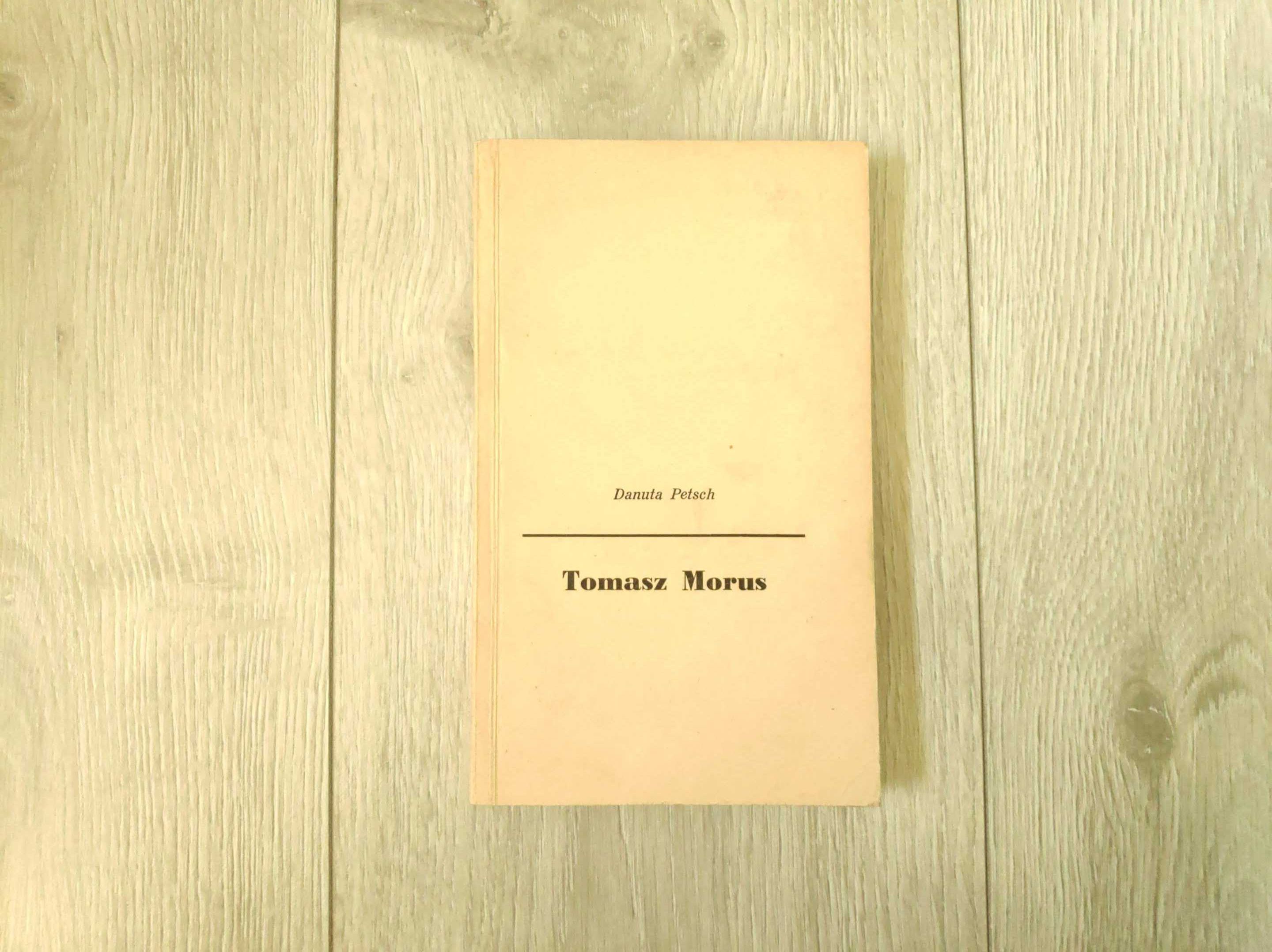 Tomasz Morus, Danuta Petsch