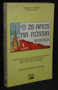 Livro 26 Anos na Rússia Soviética Francisco Ferreira Chico da CUF