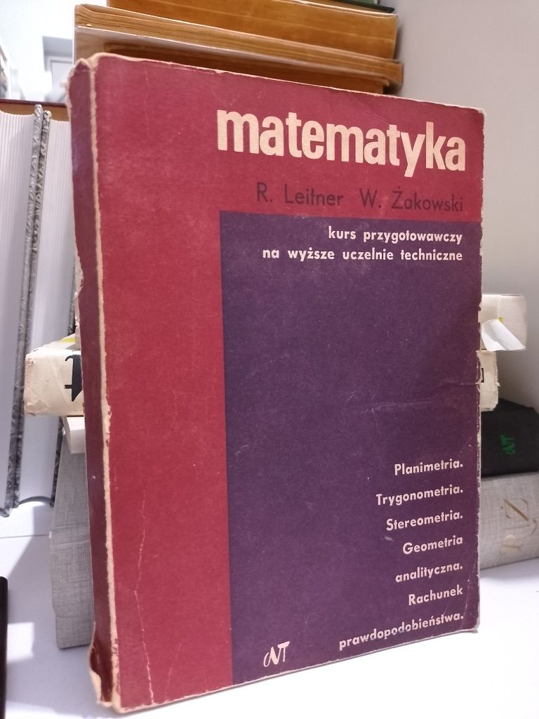 Leitner, Żakowski Matematyka część II kurs przygotowawczy na wyższe uc