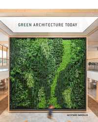 Green Architecture Today Cayetano Cardelus