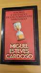 Amores e Saudades de um Português Arreliado, de Miguel Esteves Cardoso