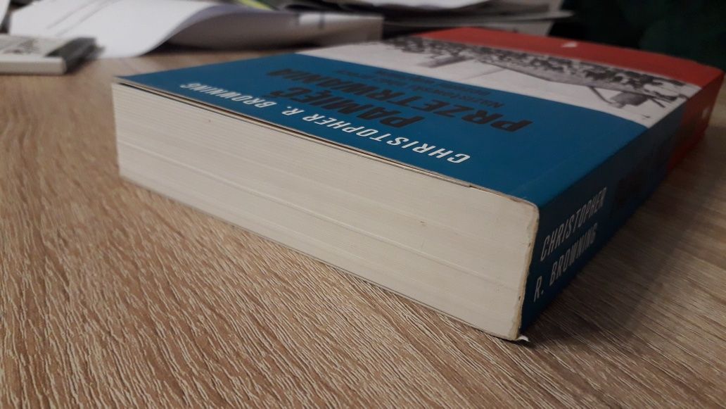 Ch.Browning, Pamięć przetrwania.Nazistowski obóz pracy oczami więźniów