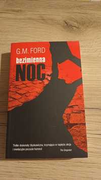 Książka powieść kryminalna nowa Bezimienna noc G.M. Ford