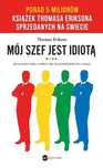 Mój Szef Jest Idiotą (Wyd.3)