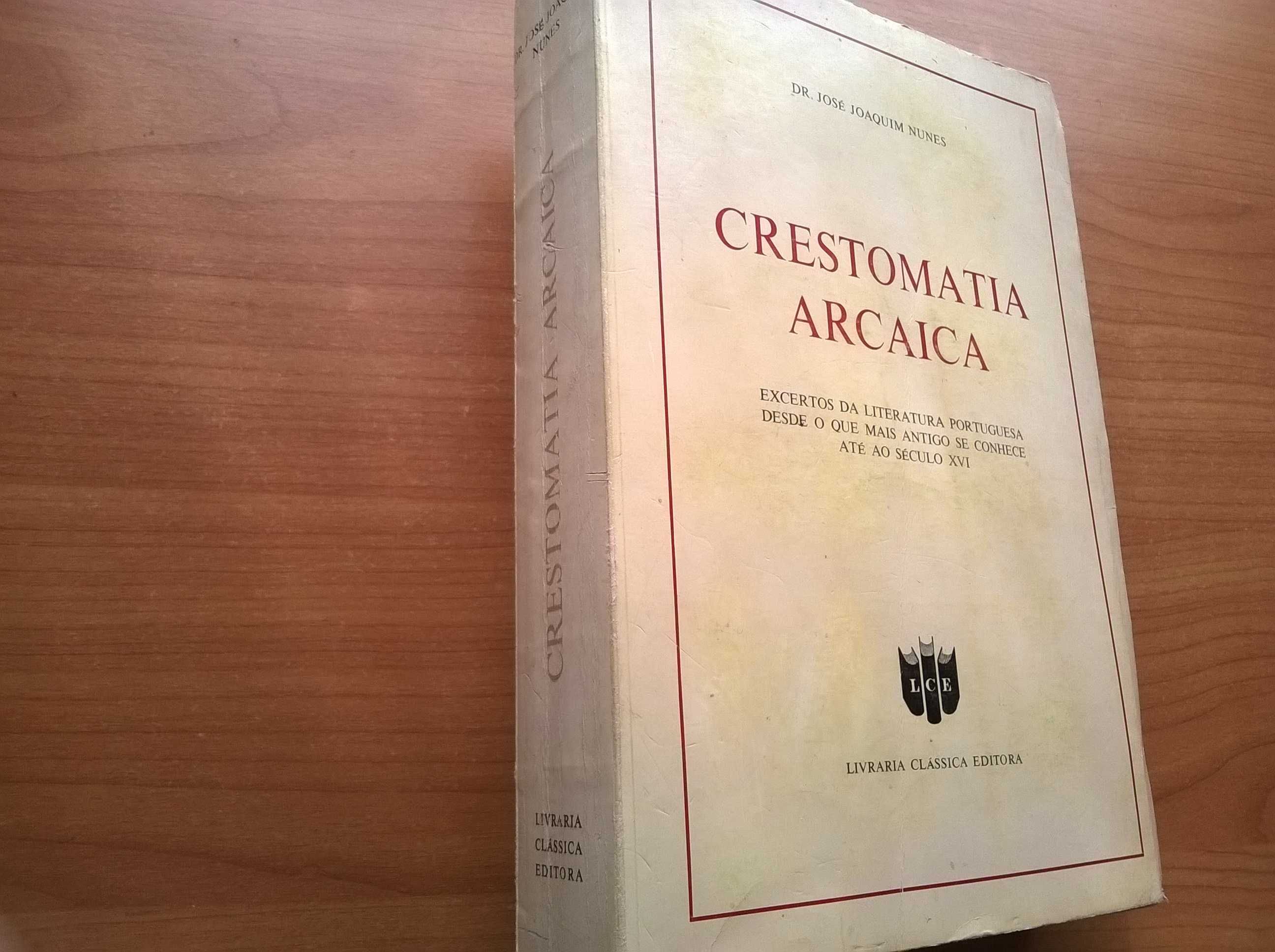 Crestomatia Arcaica - Dr. José Joaquim Nunes