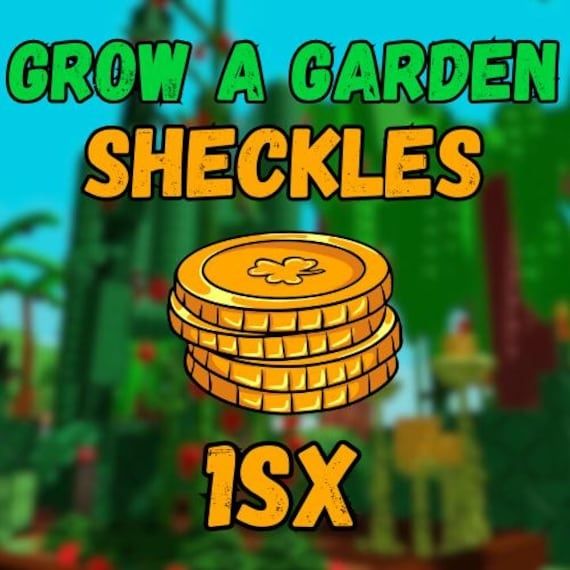 Гроу а гарден | Grow a garden | Шекели, 1 Sx, 1 секстильйон шекелей
