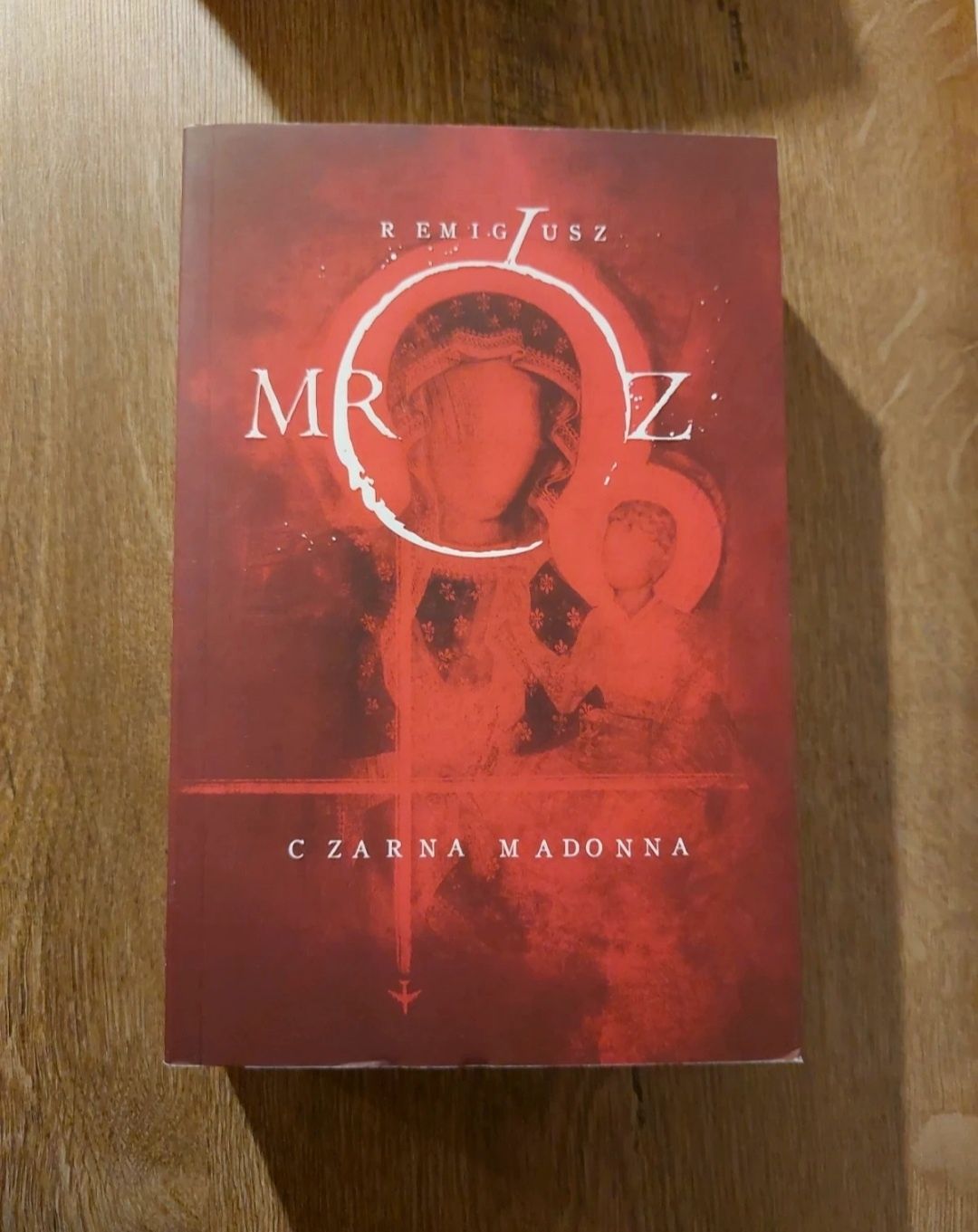 Remigiusz Mróz- Czarna Madonna