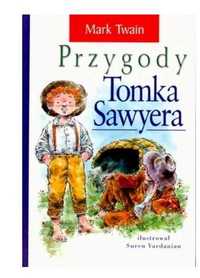 Przygody Tomka Sawyera
Autor: Twain Mark