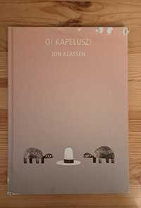 O! Kapelusz! Jon Klassen.