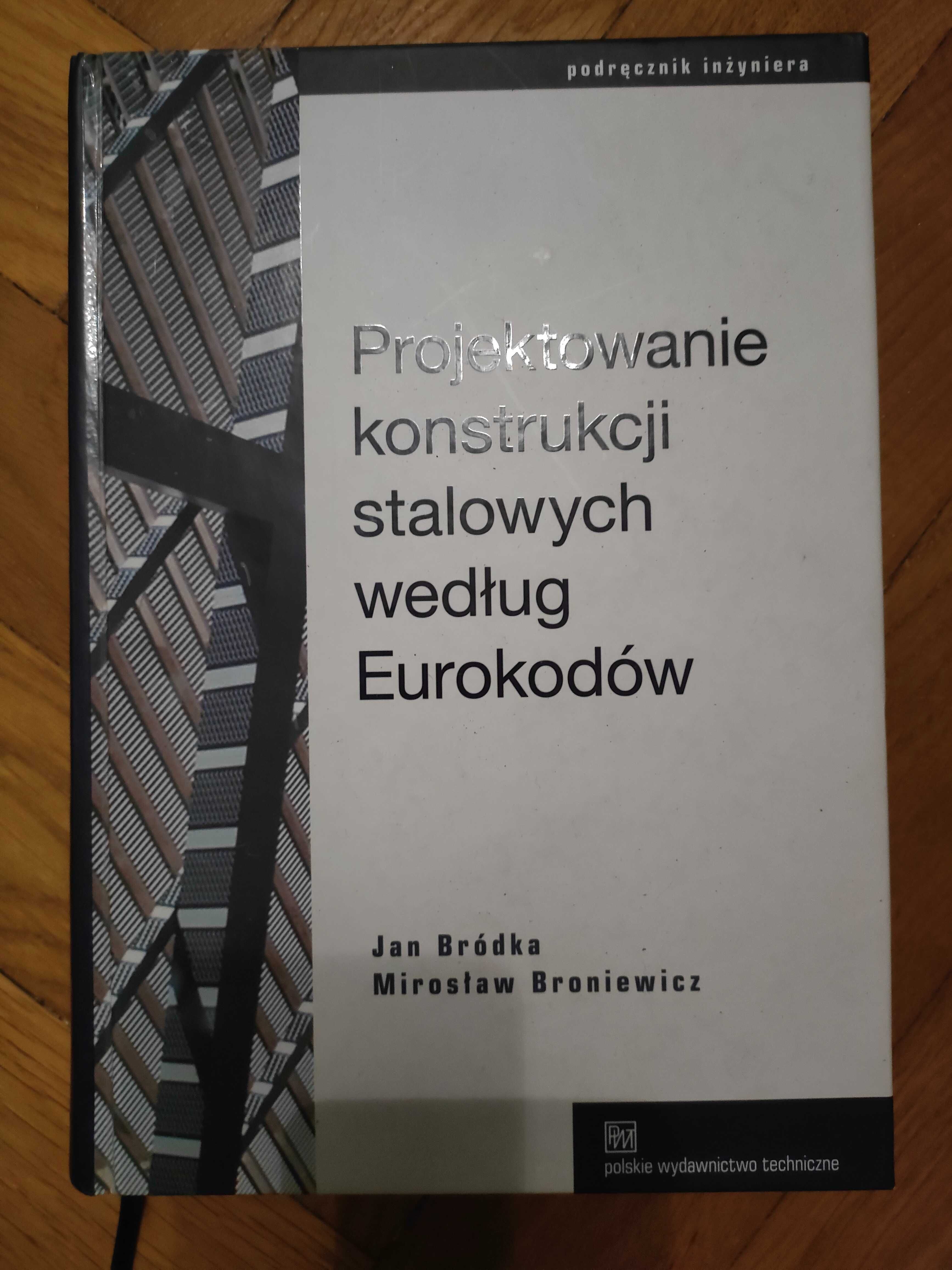 Projektowanie konstrukcji stalowych wg Eurokodów