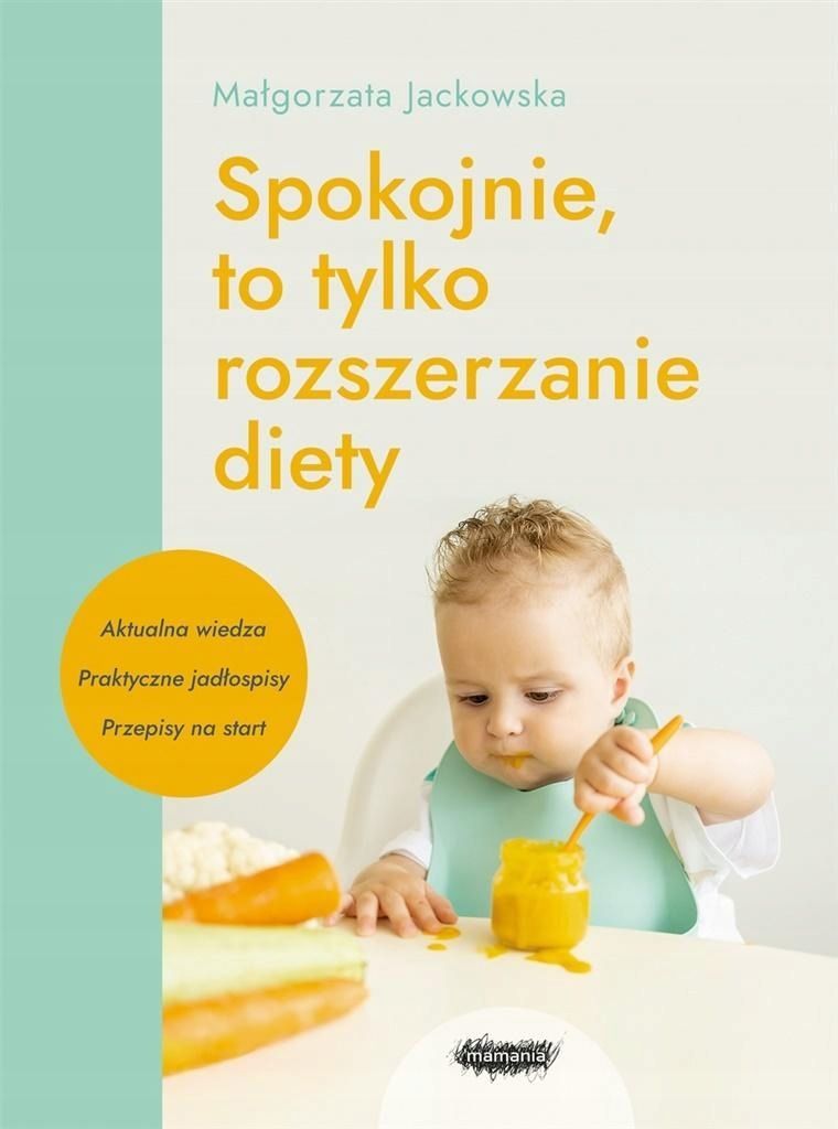 Spokojnie, To Tylko Rozszerzanie Diety