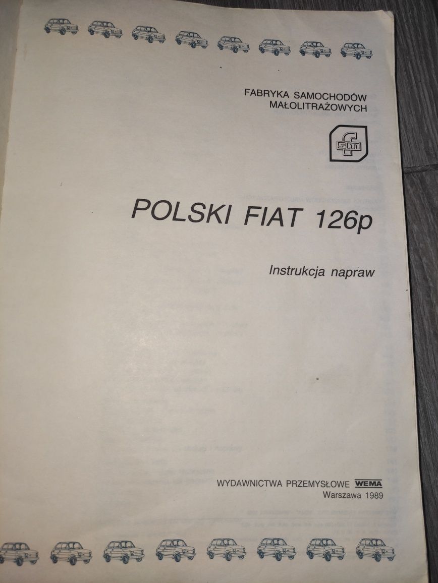 Polski Fiat 126p, Autoryzowana Instrukcja Napraw.

Polski Fiat 126p, A