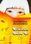 Brulion Bebe.b Małgorzata Musierowicz