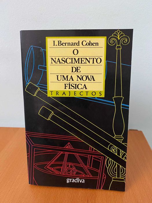 O Nascimento de uma Nova Física - I. Bernard Cohen
