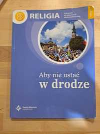 Podręcznik do religii " Aby nie ustać w drodze " klasa 8