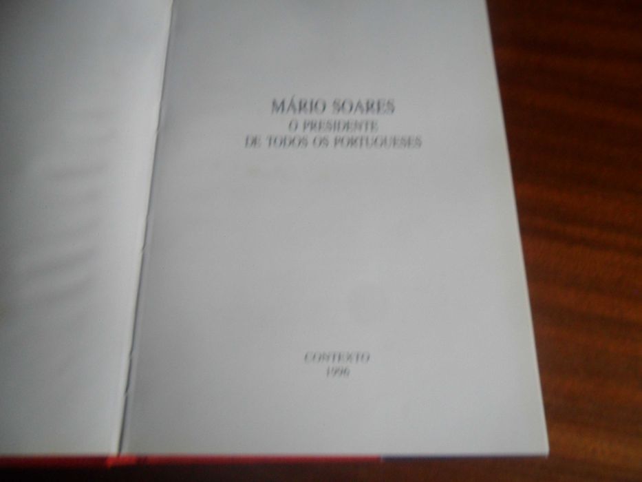 "MÁRIO SOARES" -O Presidente de Todos os Portugueses de Vários - 1ª Ed