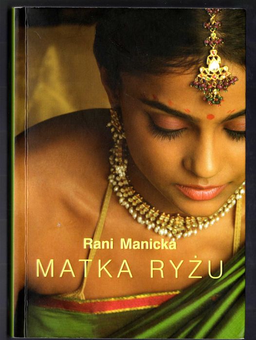 Rani Manicka - Matka Ryżu (malezyjska saga - piękna opowieść!)