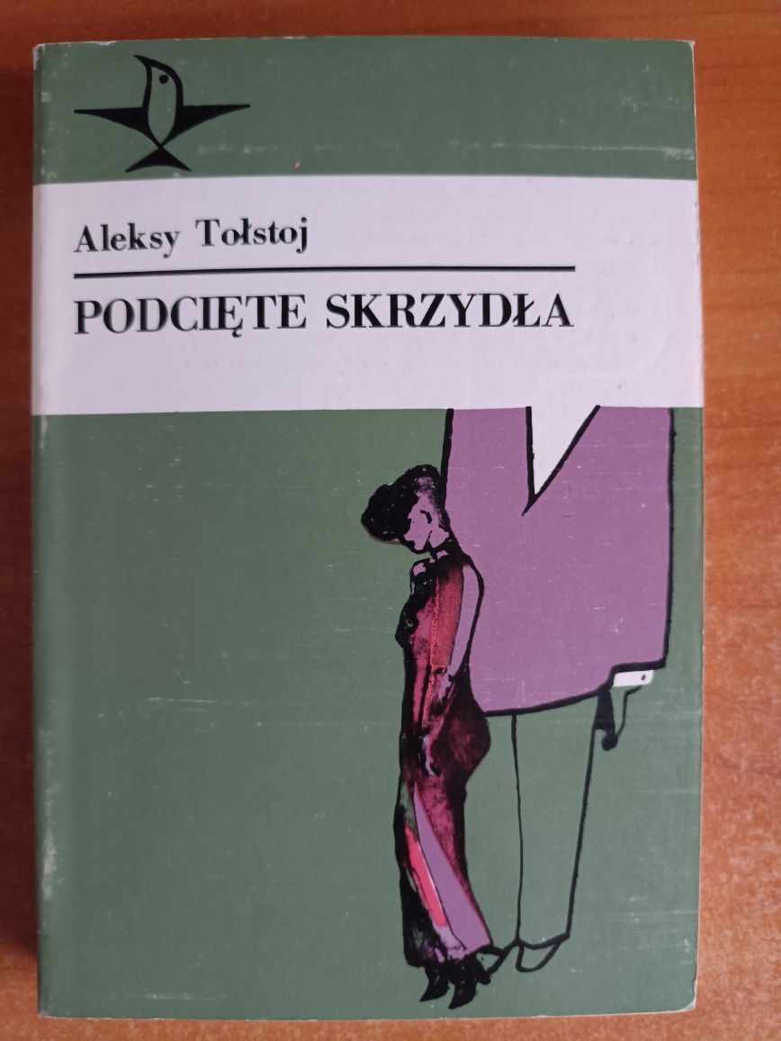 Aleksy Tołstoj "Podcięte Skrzydła"