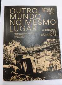 “Outro Mundo no Mesmo Lugar – A Cidade das Barracas” 1ª edição