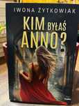 Kim byłaś, Anno? - Iwona Żytkowiak