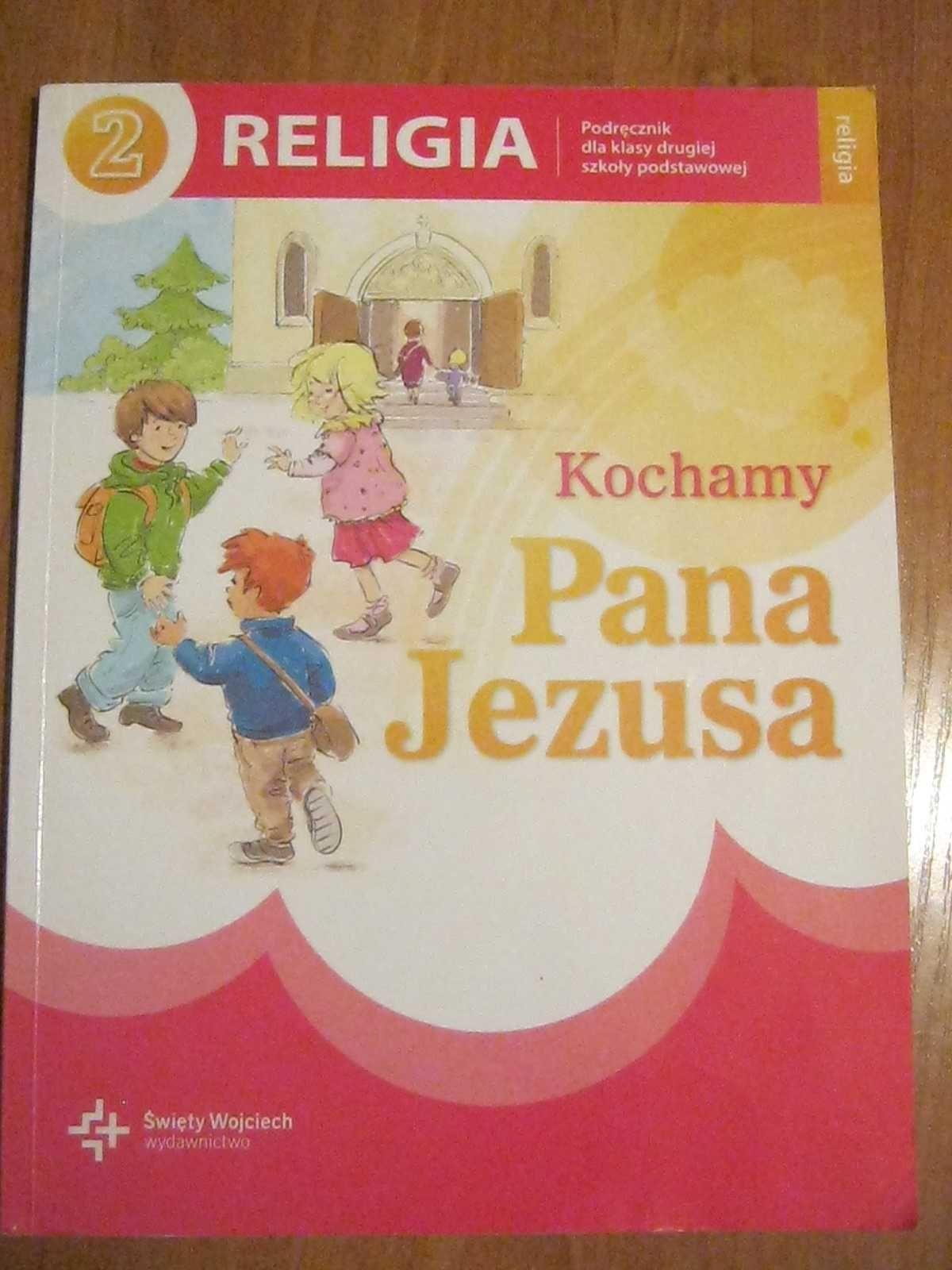 Kochamy Pana Jezusa klasa II szkoła podstawowa podręcznik