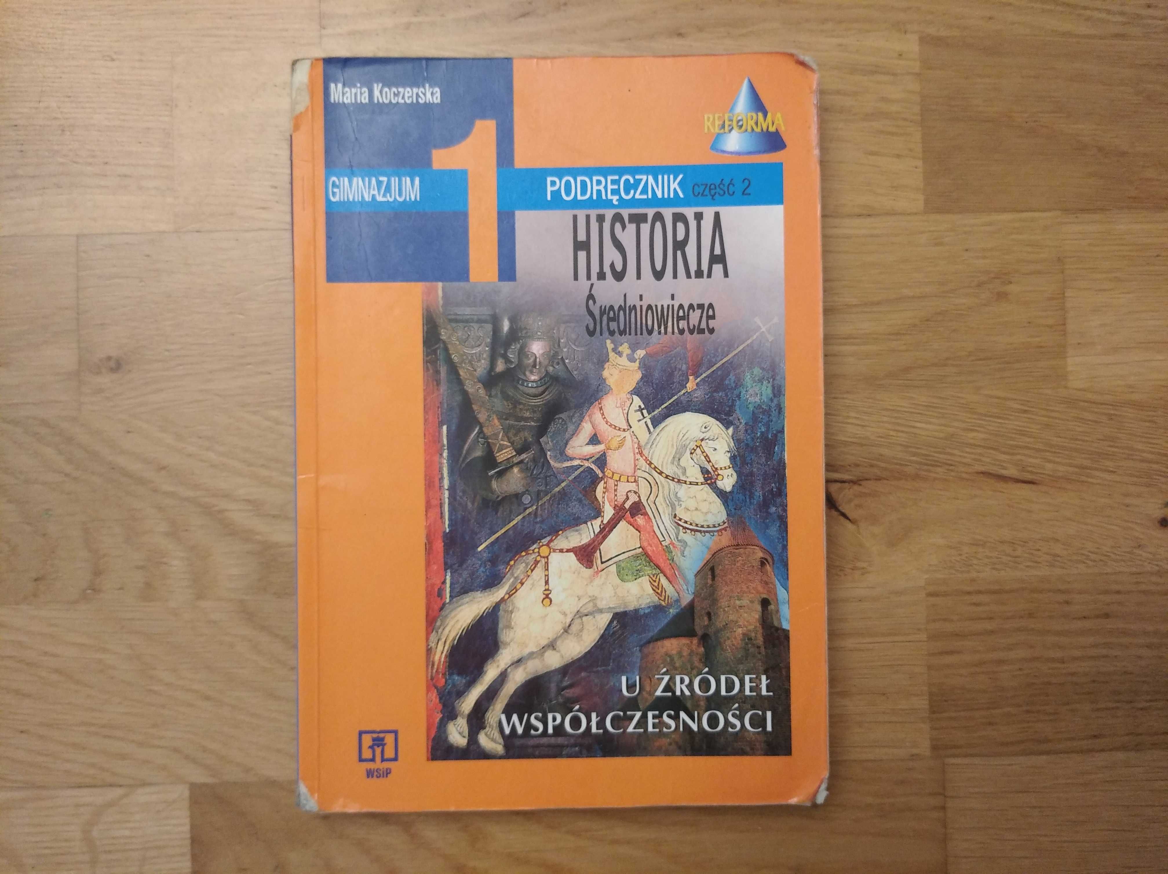 Podręcznik Historia Średniowiecze U źródeł współczesności Koczerska