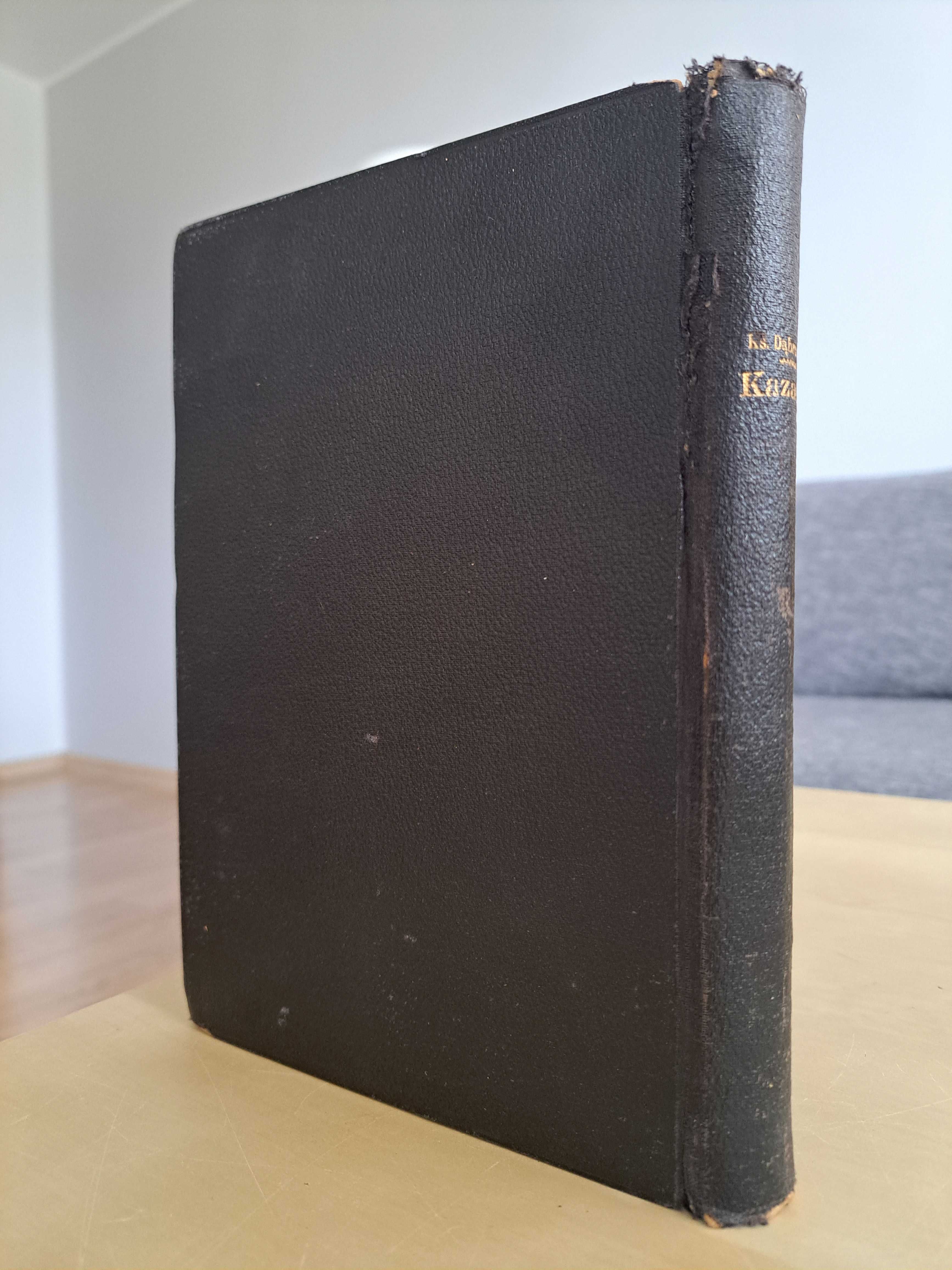 1902 rok. Kazania Świątalne. Ks. Tomasz Dąbrowski
